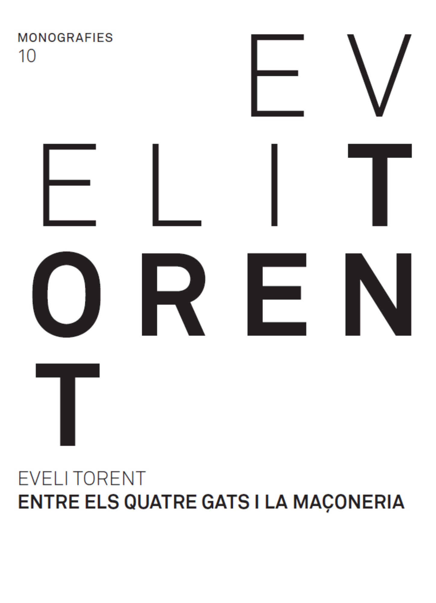 Catàleg de l’exposició “Eveli Torent. Entre els Quatre Gats i la maçoneria